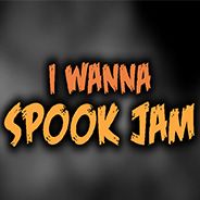 i wanna spook jam