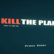 Kill The Planet