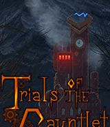 Trials of the Gauntlet