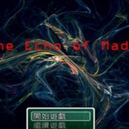 At the Echo of Madness