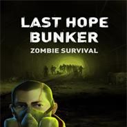 Last Hope Bunker: Zombie Survival