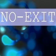 N0-EXIT