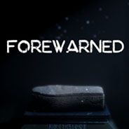 FOREWARNED