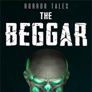 HORROR TALES: The Beggar