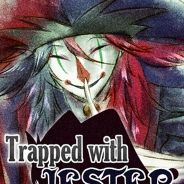 Trapped with Jester