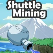 Shuttle Mining