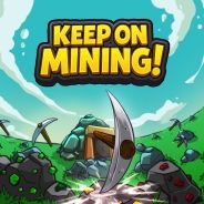 Keep on Mining!